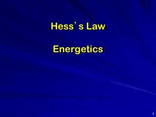 Hess ’ s Law Energetics