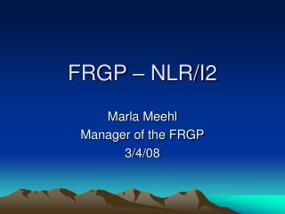 FRGP – NLR/I2