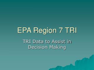 EPA Region 7 TRI