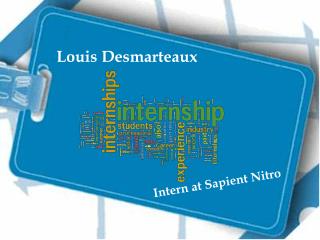 Louis Desmarteaux: Intern at Sapient Nitro