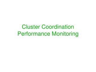 Cluster Coordination Performance Monitoring