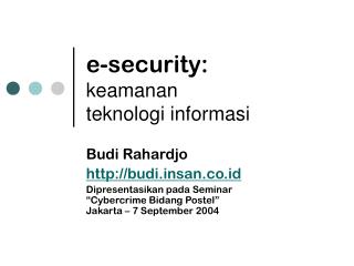 e-security: keamanan teknologi informasi