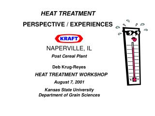 HEAT TREATMENT PERSPECTIVE / EXPERIENCES