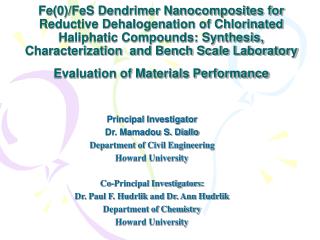 Principal Investigator Dr. Mamadou S. Diallo Department of Civil Engineering Howard University