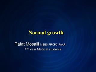 Normal growth