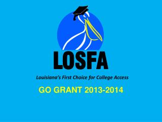 Louisiana’s First Choice for College Access