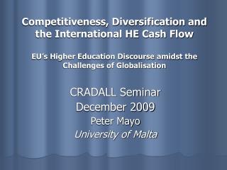 CRADALL Seminar December 2009 Peter Mayo University of Malta