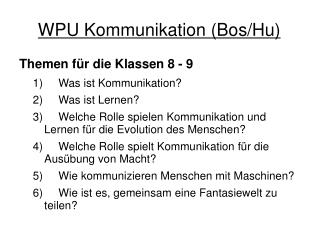 WPU Kommunikation (Bos/Hu)