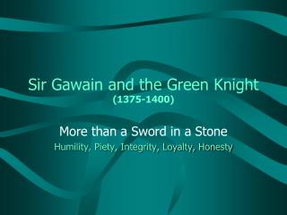 Sir Gawain and the Green Knight (1375-1400)