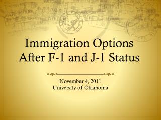 Immigration Options After F-1 and J-1 Status