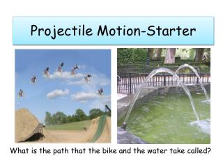 Projectile Motion-Starter