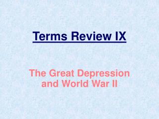 Terms Review IX