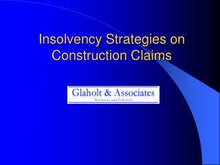 Insolvency Strategies on Construction Claims