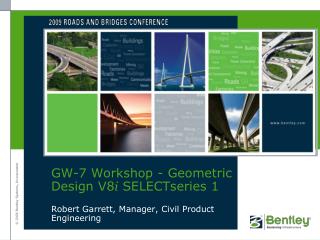 GW-7 Workshop - Geometric Design V8 i SELECTseries 1