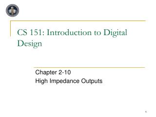 CS 151: Introduction to Digital Design