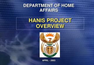 HANIS PROJECT OVERVIEW