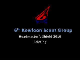 6 th Kowloon Scout Group
