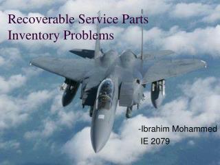 Recoverable Service Parts Inventory Problems