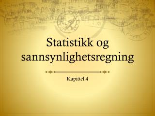 Statistikk og sannsynlighetsregning