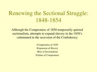 Renewing the Sectional Struggle: 1848-1854