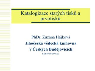 Katalogizace starých tisků a prvotisků