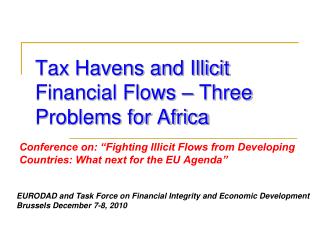 Tax Havens and Illicit Financial Flows – Three Problems for Africa