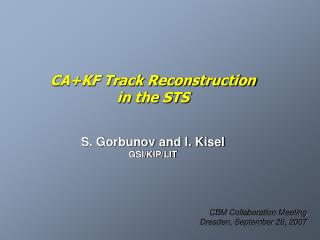 CA+KF Track Reconstruction in the STS