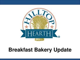 Breakfast Bakery Update