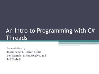 An Intro to Programming with C# Threads