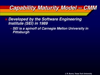 Capability Maturity Model -- CMM