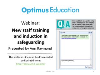 Webinar: New staff training and i nduction in safeguarding Presented by Ann Raymond