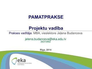 PAMATPRAKSE Projektu vadība