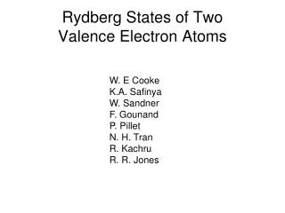 Rydberg States of Two Valence Electron Atoms