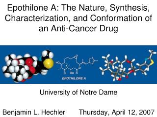 Epothilone A: The Nature, Synthesis, Characterization, and Conformation of an Anti-Cancer Drug