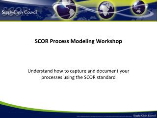 SCOR Process Modeling Workshop