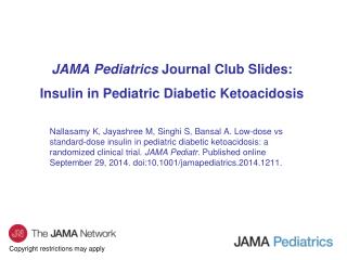 JAMA Pediatrics Journal Club Slides: Insulin in Pediatric Diabetic Ketoacidosis