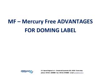MF – Mercury Free ADVANTAGES FOR DOMING LABEL