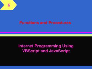 Functions and Procedures