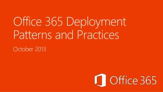 Office 365 Deployment Patterns and Practices