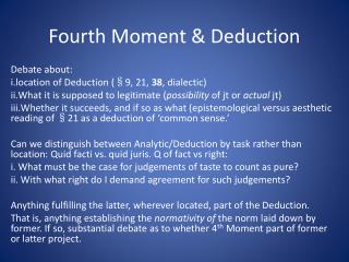 Fourth Moment &amp; Deduction
