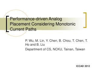 Performance-driven Analog Placement Considering Monotonic Current Paths