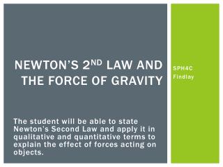 Newton’s 2 nd Law and the Force of Gravity