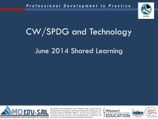CW/SPDG and Technology