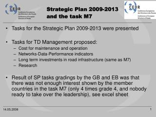 Strategic Plan 2009-2013 and the task M7