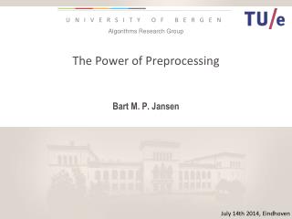 The Power of Preprocessing