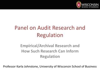 Panel on Audit Research and Regulation