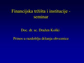 Financijska tržišta i institucije - seminar