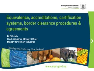 Equivalence, accreditations, certification systems, border clearance procedures &amp; agreements