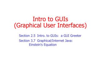 Intro to GUIs (Graphical User Interfaces)