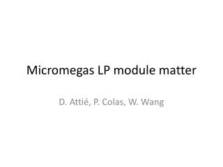 Micromegas LP module matter